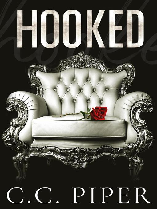 Title details for Hooked by C.C. Piper - Available